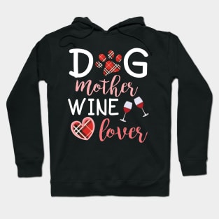 Dog Mother Wine Lover Big Heart Happy Dog Mommy Mama Wine Drinker Summer Christmas In July Day Hoodie